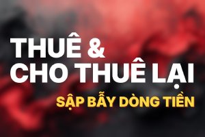 TSKYNGHI – Cái Bẫy Hợp Đồng Bắt Đầu Từ Câu Không Dùng Thì Cho Thuê Lại